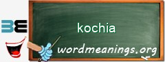 WordMeaning blackboard for kochia